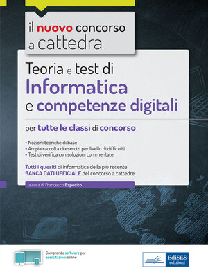 cover image of Informatica e competenze digitali per tutte le classi di concorso